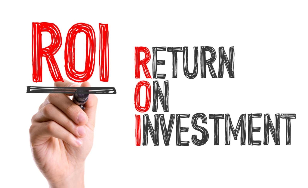 Better ROI for your Investment